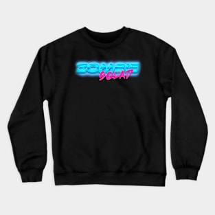 ZOMBIE SQUAD 80s Text Effects 6 Crewneck Sweatshirt